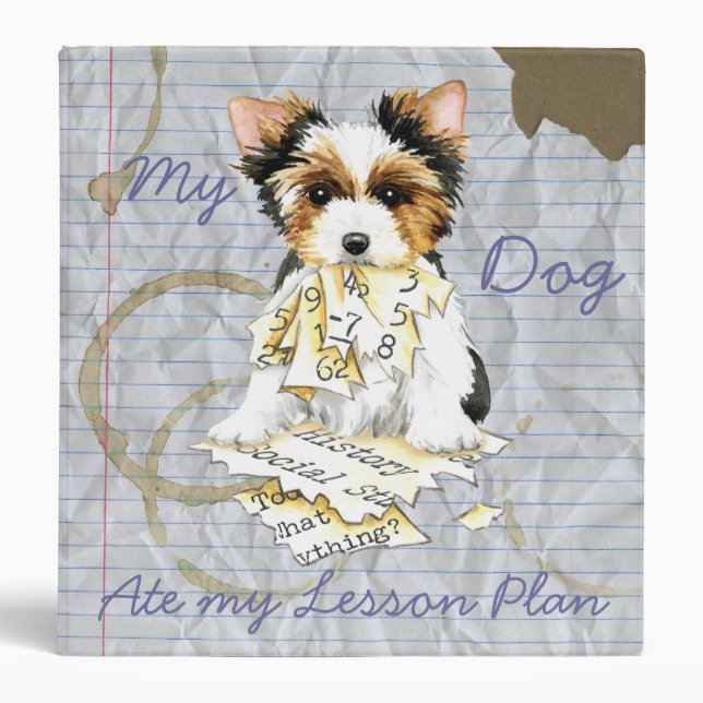 My Biewer Terrier Ate My Lesson Plan 3 Ring Binder (Front)