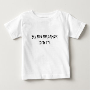 MY BIG BROTHER! BABY T-Shirt