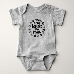 My Big Brother Has Paws - Cute   Baby Bodysuit