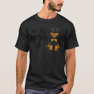 My Big Brother Is A Rottweiler T-Shirt