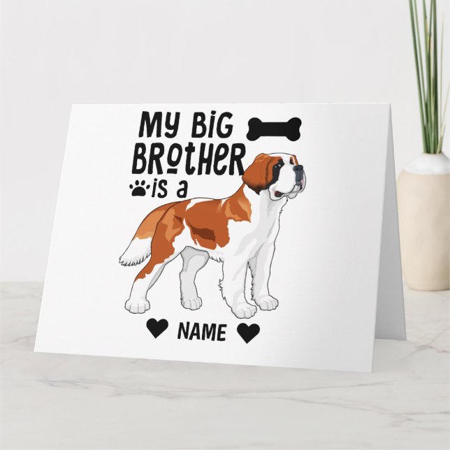 My Big Brother is a Saint Bernard Card (Front)