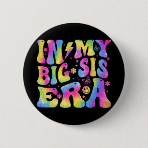 My Big Sister Era Baby Mothers Day  2 Inch Round Button