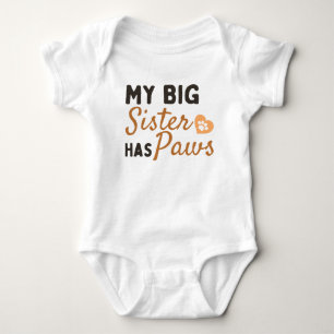 My Big Sister Has Paws - Cute Baby Bodysuit