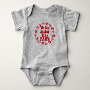 My Big Sister Has Paws - Cute Baby Bodysuit