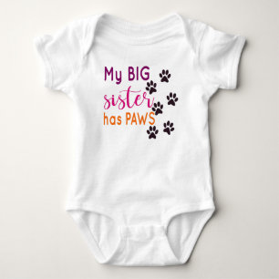My Big Sister Has Paws - Cute Baby Bodysuit