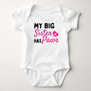 My Big Sister Has Paws - Cute Baby Bodysuit