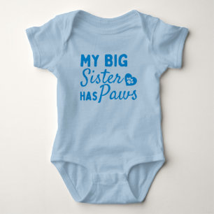 My Big Sister Has Paws - Cute Baby Bodysuit