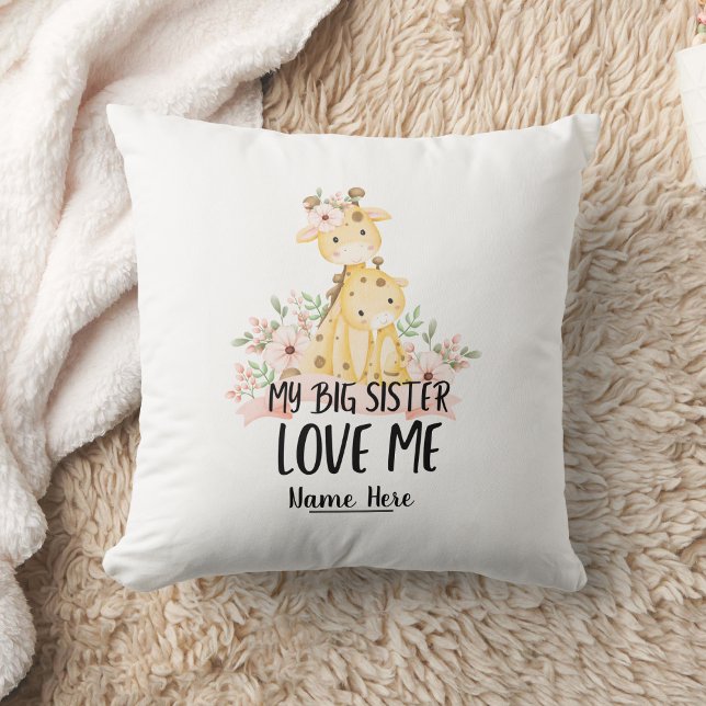 My Big Sister Love Me With Personalized Name Throw Pillow (My Big Sister Love Me With Personalized Name Throw Pillow)