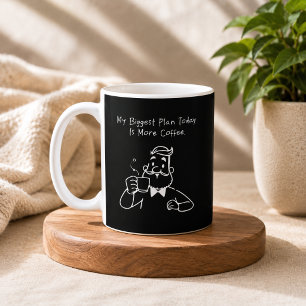My Biggest Plan Today is More Coffee Funny Brew Mug