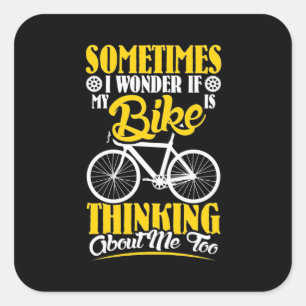 My Bike Thinking About Me Square Sticker