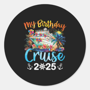 My Birthday Cruise 2025 Family Cruise Vacation Tri Classic Round Sticker