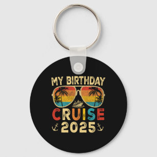 My Birthday Cruise 2025 Party Cruise Birthday Vaca Keychain