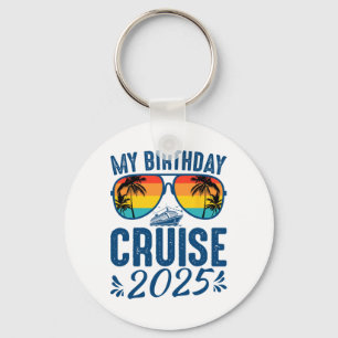 My Birthday Cruise 2025 Party Cruise Birthday Vaca Keychain