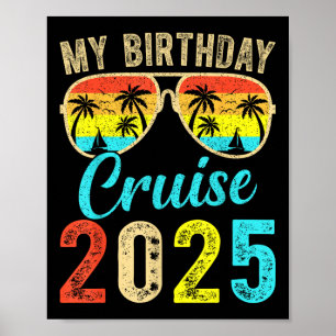 My Birthday Cruise 2025 Party Cruise Birthday Vaca Poster