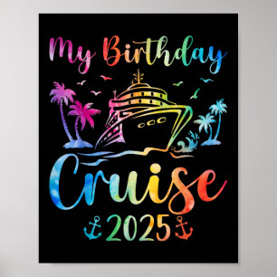 My Birthday Cruise 2025 Party Cruise Birthday Vaca Poster