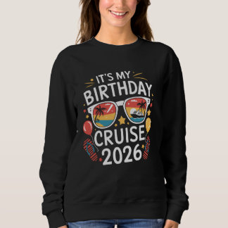 My Birthday Cruise 2026 Family Cruise Vacation Tri Sweatshirt