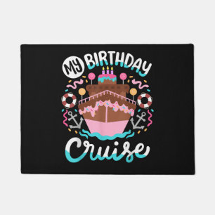 My Birthday Cruise Vacation Cruising Trip Doormat