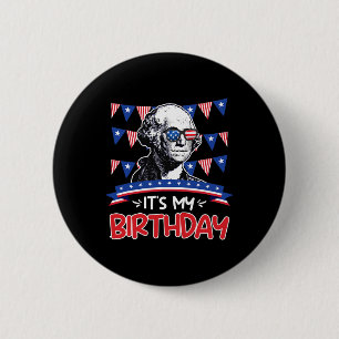 My Birthday Independence Day George Washington Par 2 Inch Round Button
