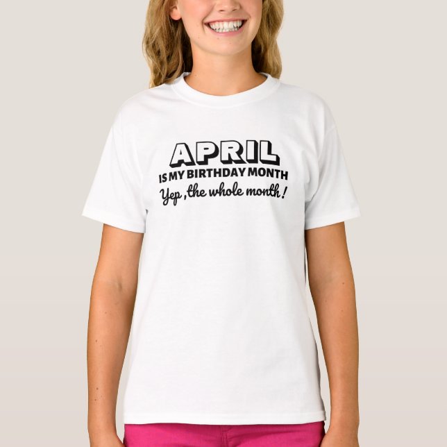 My Birthday Month Custom T-Shirt (Front)