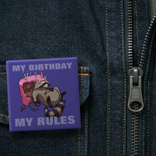 My Birthday My Rules Greedy Raccoon Cake Cartoon 2 Inch Square Button