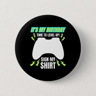 My Birthday Sign My Tee Video Game Bday Party Game 2 Inch Round Button