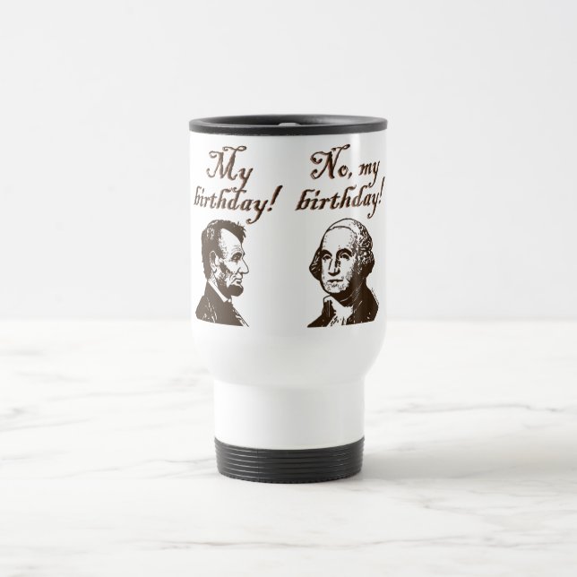 My Birthday Travel Mug (Center)