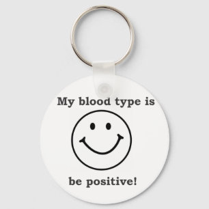 My blood type is B+ Keychain