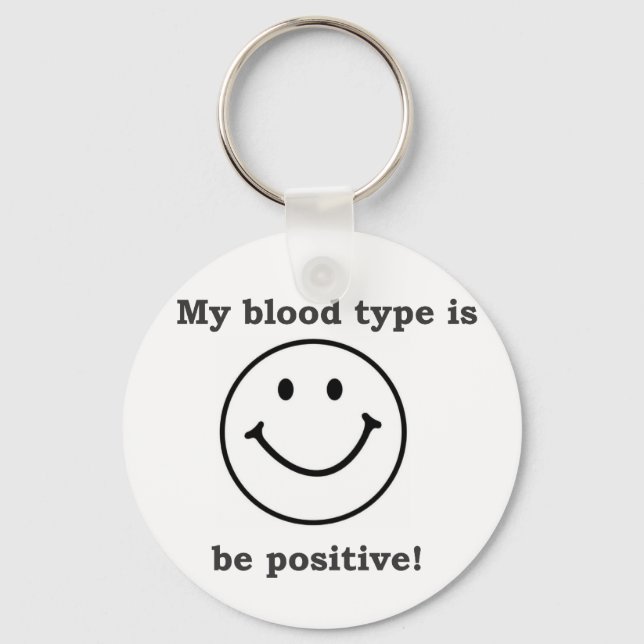 My blood type is B+ Keychain (Front)
