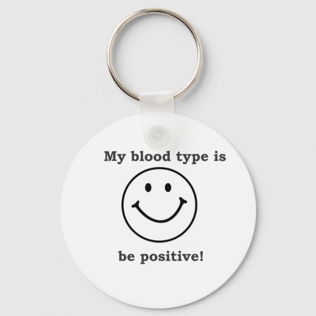 My blood type is B+ Keychain (Front)