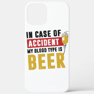 My blood type is beer iPhone 12 pro max case