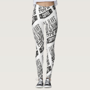 My Blood Type Is Coffee Black Grey Leggings