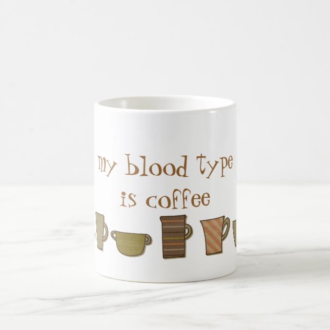 My Blood Type is Coffee  Mug (Center)