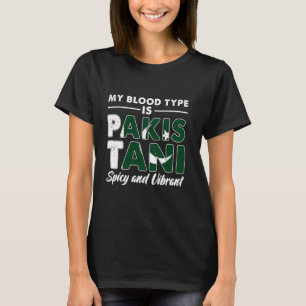 My blood type is Pakistani Spicy and vibrant T-Shirt