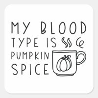 My Blood Type Is Pumpkin Spice