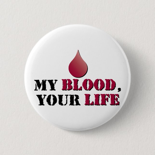 My blood - your life 2 inch round button (Front)