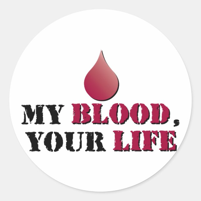 My blood - your life classic round sticker (Front)