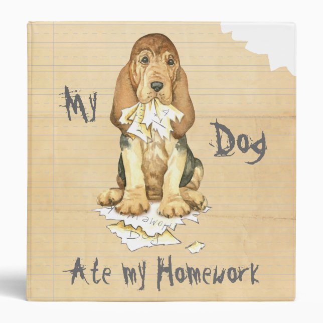 My Bloodhound Ate My Homework Binder (Front)