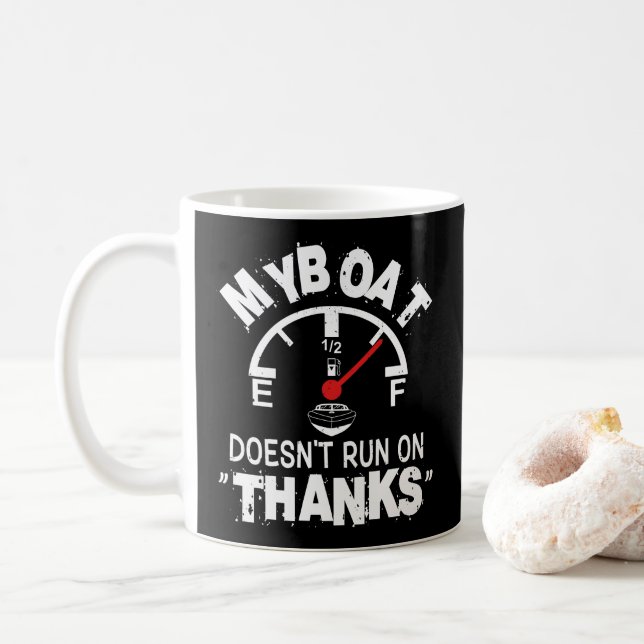 My Boat Doesn't Run on THANKS, Funny Captain Gifts Coffee Mug (With Donut)