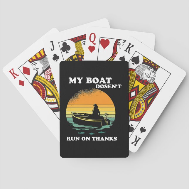 My Boat Doesnt Run On Thanks Playing Cards (Back)