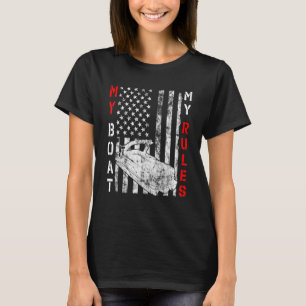 My Boat My Rules American Flag Pontoon Captains T-Shirt
