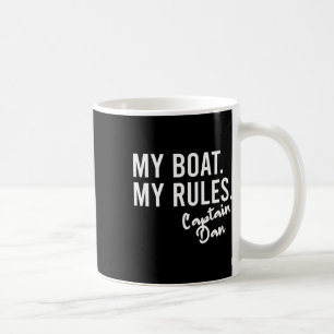 My Boat My Rules Captain Dan Personalized Boating  Coffee Mug