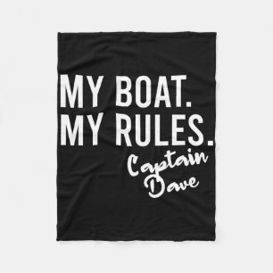 My Boat My Rules Captain Dave Personalized Boating Fleece Blanket