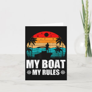 My Boat My Rules, Captain Of The Boat, Captain Dad Card