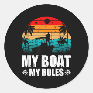 My Boat My Rules, Captain Of The Boat, Captain Dad Classic Round Sticker