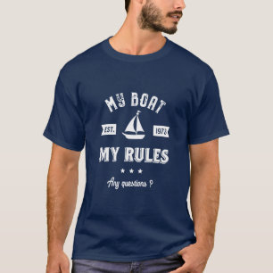 My Boat My Rules Funny Sailing and Fishing T-Shirt
