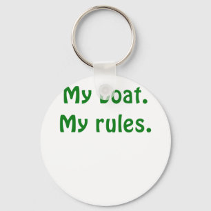 My Boat My Rules Keychain