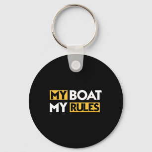 My Boat My Rules Sailboat Sail Boating Captain Sai Keychain