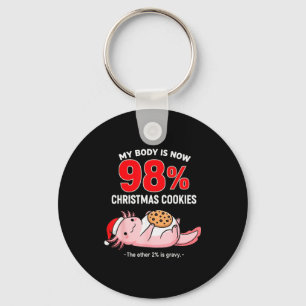 My Body Is 98% Christmas Cookies Funny Axolotl Paj Keychain