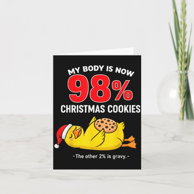 My Body Is 98% Christmas Cookies Funny Duck Pajama Card (Front)