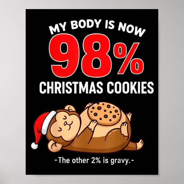 My Body Is 98% Christmas Cookies Funny Monkey Paja Poster (Front)